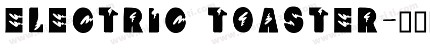 Electric Toaster字体转换